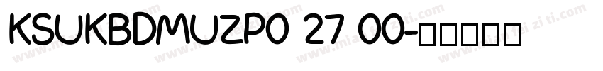 KSUKBDMUZP0 27 00字体转换